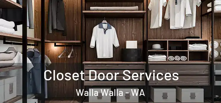 Closet Door Services Walla Walla - WA
