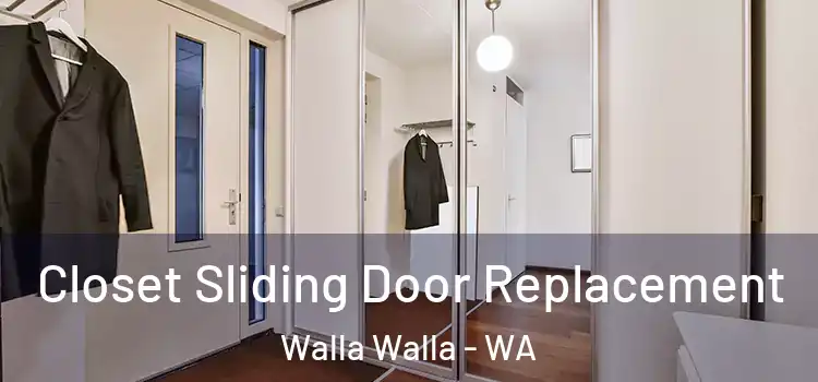 Closet Sliding Door Replacement Walla Walla - WA