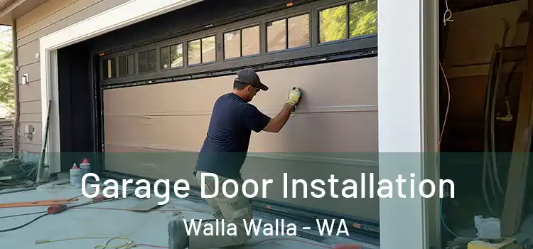  Garage Door Installation Walla Walla - WA
