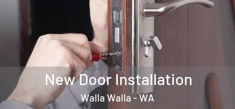  New Door Installation Walla Walla - WA