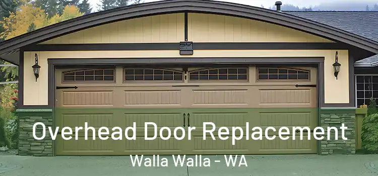  Overhead Door Replacement Walla Walla - WA
