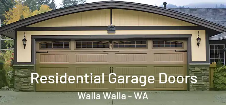  Residential Garage Doors Walla Walla - WA