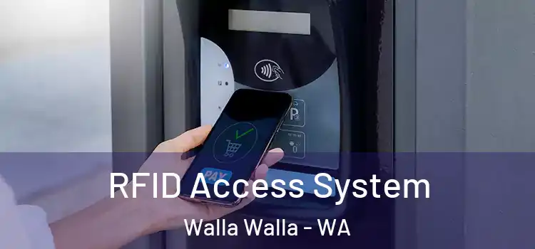 RFID Access System Walla Walla - WA