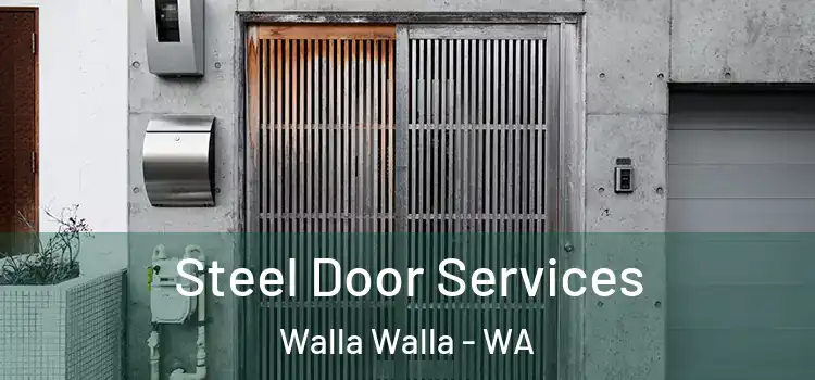  Steel Door Services Walla Walla - WA